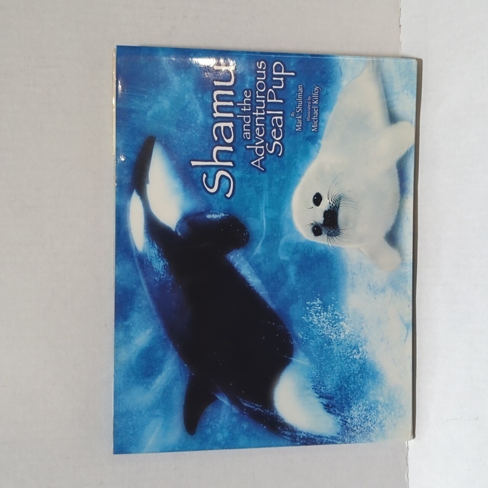 Kohl's Care Mark Shulman Shamu and the Adventurous Seal Pup HB Book